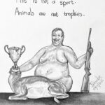 sketch of an overweight man holding a rifle and shoving a trophy on the severed body of a deer